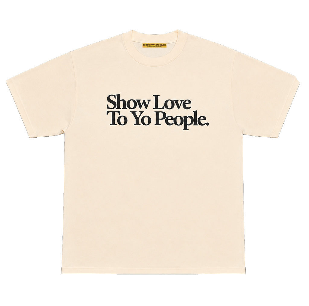 Show Love To Yo People Tee